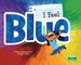 I Feel Blue