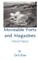Moveable Forts and Magazines