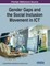 Gender Gaps and the Social Inclusion Movement in ICT