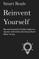 Reinvent Yourself