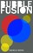 Bubble Fusion