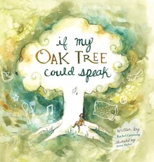 If My Oak Tree Could Speak If My Oak Tree Could Speak