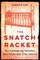 The Snatch Racket