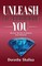 Unleash the Extraordinary You