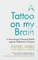 A Tattoo on My Brain