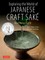 Exploring the World of Japanese Craft Sake