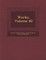 Werke, Volume 82