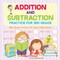 Addition and Subtraction Practice for 3rd Grade - Math Books for Kids Children's Math Books