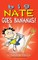 Big Nate Goes Bananas!