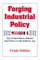 Forging Industrial Policy