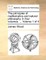 The Principles of Mathematics and Natural Philosophy. in Four Volumes. ... Volume 1 of 4