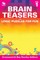 Brain Teasers and Logic Puzzles for Fun Vol 1