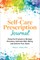 The Self-Care Prescription Journal