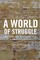 A World of Struggle