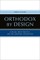 Orthodox by Design