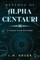 Revenge of Alpha Centauri