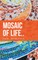 Mosaic of Life..