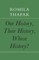 Our History, Their History, Whose History?