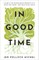 In Good Time