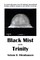 Black Mist of the Trinity