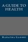 A Guide to Health