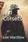 Cannons and Corsets