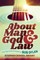 About Man and God and Law