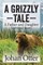 A Grizzly Tale