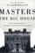 Masters of the Big House