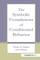 The Symbolic Foundations of Conditioned Behavior