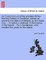 An Exact Account of the Greatest White-Herring Fishery in Scotland, Carried on Yearly in the Island of Zetland, by the Dutch Only ... to Which Is Prefixed