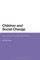 Children and Social Change
