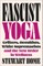 Fascist Yoga