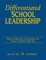Differentiated School Leadership