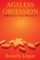 Ageless Obsession (Softcover)