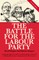 The Battle for the Labour Party