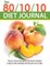 The 80/10/10 Diet Journal