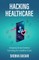 Hacking Healthcare