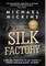 The Silk Factory