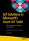 IoT Solutions in Microsoft's Azure IoT Suite