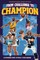 From Challenge to Champion