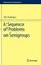 A Sequence of Problems on Semigroups