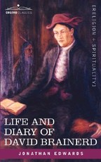 Life and Diary of David Brainerd Life and Diary of David Brainerd