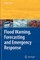 Flood Warning, Forecasting and Emergency Response