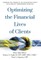 Optimizing the Financial Lives of Clients