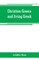 Christian Greece and living Greek