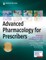 Advanced Pharmacology for Prescribers