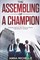 The Assembling Of A Champion