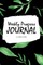Weekly Progress Journal (6x9 Softcover Log Book / Tracker / Planner)