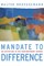 Mandate to Difference